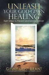 Book cover of Unleash Your God-Given Healing by Dr. Robert L. Elliott