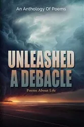 Book cover of Unleashed A Debacle by terry brinkman