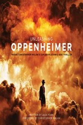 Book cover of Unleashing Oppenheimer by Jada Yuan