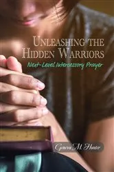Book cover of Unleashing the Hidden Warriors by Geneva M. Hunter