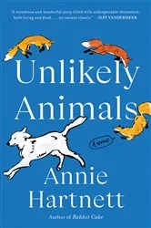 Book cover of Unlikely Animals by Annie Hartnett