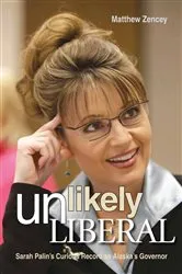 Book cover of Unlikely Liberal by Matthew Zencey