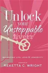 Book cover of Unlock Your Unstoppable by Reketta C. Wright