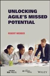 Book cover of Unlocking Agile's Missed Potential by Robert Webber