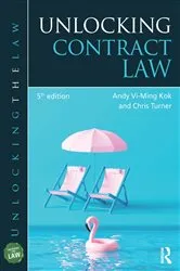 Book cover of Unlocking Contract Law (5th ed.) by Andy Vi-Ming Kok