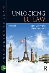 Book cover of Unlocking EU Law (5th ed.) by Tony Storey