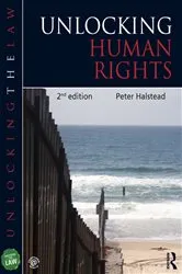 Book cover of Unlocking Human Rights (2nd ed.) by Peter Halstead