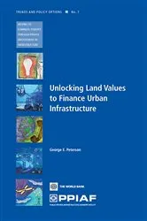 Book cover of Unlocking Land Values to Finance Urban Infrastructure by George E. Peterson