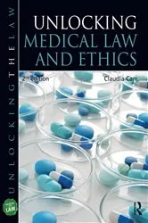Book cover of Unlocking Medical Law and Ethics 2e (2nd ed.) by Claudia Carr