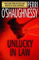 Book cover of Unlucky in Law by Perri O'Shaughnessy