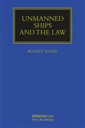 Book cover of Unmanned Ships and the Law by BÜLENT SÖZER