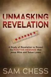 Book cover of Unmasking Revelation by Sam Chess