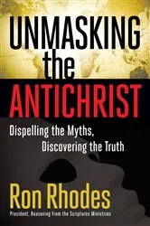 Book cover of Unmasking the Antichrist by Ron Rhodes