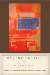 Book cover of Unmentionables: Poems by Beth Ann Fennelly
