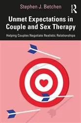 Book cover of Unmet Expectations in Couple and Sex Therapy by Stephen J. Betchen