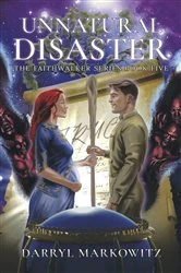 Book cover of UNNATURAL DISASTER by DARRYL MARKOWITZ