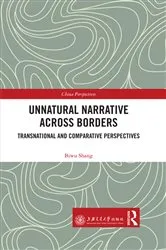 Book cover of Unnatural Narrative across Borders by Biwu Shang