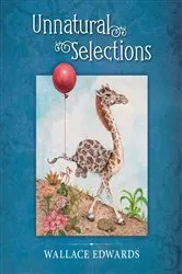 Book cover of Unnatural Selections by Wallace Edwards
