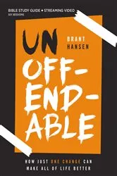 Book cover of Unoffendable Bible Study Guide plus Streaming Video by Brant Hansen