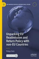 Book cover of Unpacking EU Readmission and Return Policy with non-EU Countries by Philipp Stutz