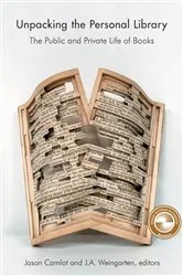 Book cover of Unpacking the Personal Library by Jason Camlot
