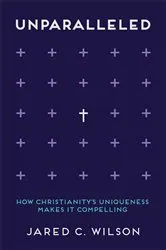 Book cover of Unparalleled by Jared C. Wilson