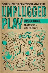 Book cover of Unplugged Play: Preschool by Bobbi Conner