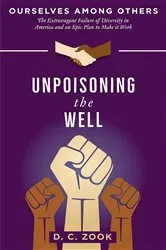 Book cover of Unpoisoning the Well by D. C. Zook