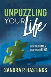 Book cover of Unpuzzling Your Life by Sandra P. Hastings