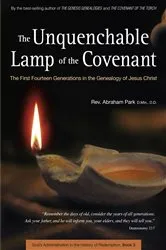 Book cover of Unquenchable Lamp of the Covenant by Abraham Park