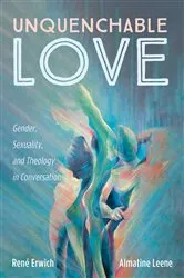 Book cover of Unquenchable Love by René Erwich