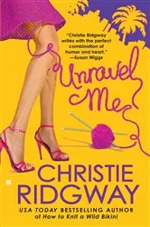 Book cover of Unravel Me by Christie Ridgway