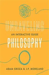 Book cover of Unraveling Philosophy by Adam Groza