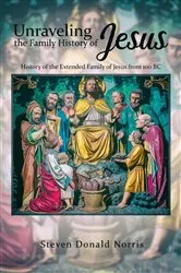 Book cover of Unraveling the Family History of Jesus by Unknown