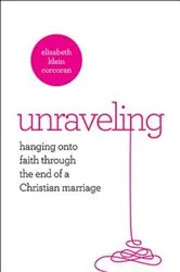 Book cover of Unraveling by Gary G. Scott
