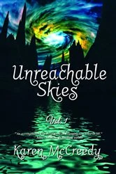 Book cover of Unreachable Skies by Karen McCreedy
