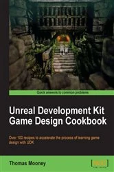 Book cover of Unreal Development Kit Game Design Cookbook by Thomas Mooney