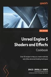 Book cover of Unreal Engine 5 Shaders and Effects Cookbook by Brais Brenlla Ramos