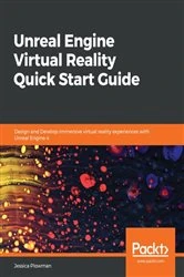 Book cover of Unreal Engine Virtual Reality Quick Start Guide by Jessica Plowman
