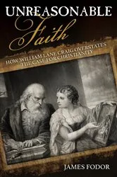 Book cover of Unreasonable Faith by James Fodor