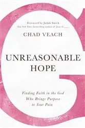 Book cover of Unreasonable Hope by Chad Veach
