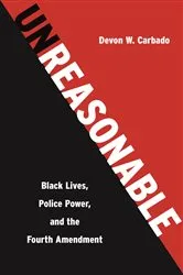 Book cover of Unreasonable by Devon W. Carbado