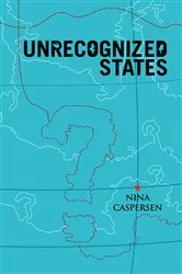 Book cover of Unrecognized States by Nina Caspersen