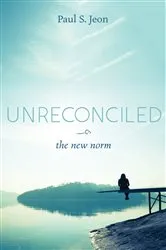 Book cover of Unreconciled by Arthur N. Dunning