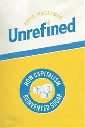 Book cover of Unrefined by David Singerman