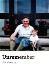 Book cover of Unremember by Joel Auterson