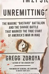 Book cover of Unremitting by Gregg Zoroya