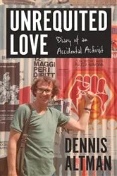 Book cover of Unrequited Love by Dennis Altman