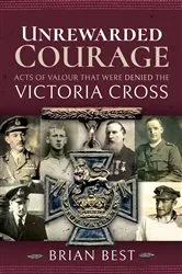 Book cover of Unrewarded Courage by Brian Best