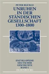 Book cover of Unruhen in der ständischen Gesellschaft 1300-1800 (2nd ed.) by Peter Blickle